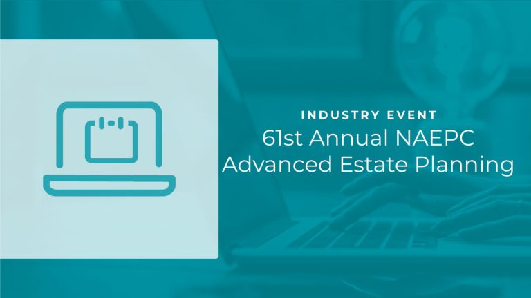 61st Annual NAEPC Advanced Estate Planning